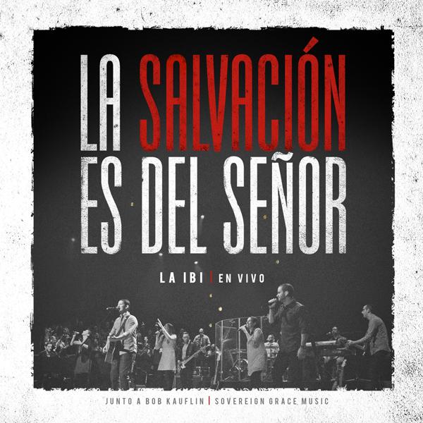 CD La Salvación es del Señor (por IBI/Adoracion)