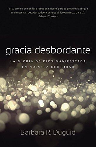 Gracia Desbordante (por Barbara Duguid)