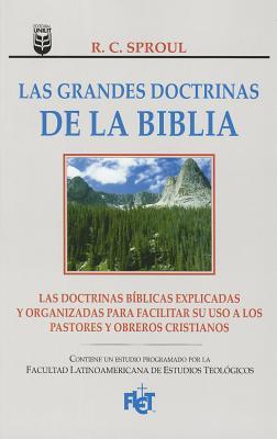 Las Grandes Doctrinas de la Biblia (por R.C. Sproul)
