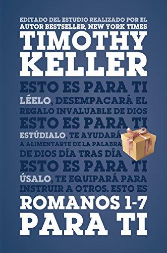Romanos 1-7 para Ti (por Timothy Keller)