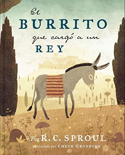 El Burrito que cargó a un Rey (por R.C. Sproul)