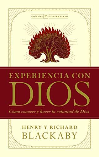 Experiencia con Dios -25 aniversario (por Henry Blackaby, Richard Blackaby y Claude King)