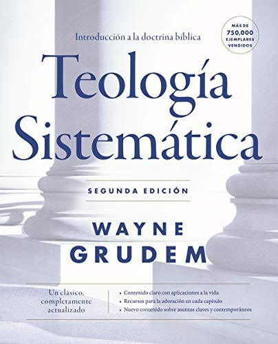 Teologia Sistematica - 2da edicion (por Wayne Grudem)
