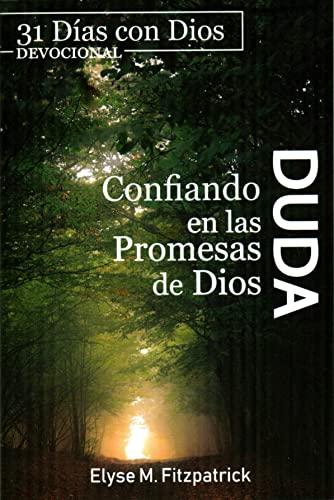 Duda: Confiando en las promesas de Dios /Devocional (por Elise M. Fitzpatrick)