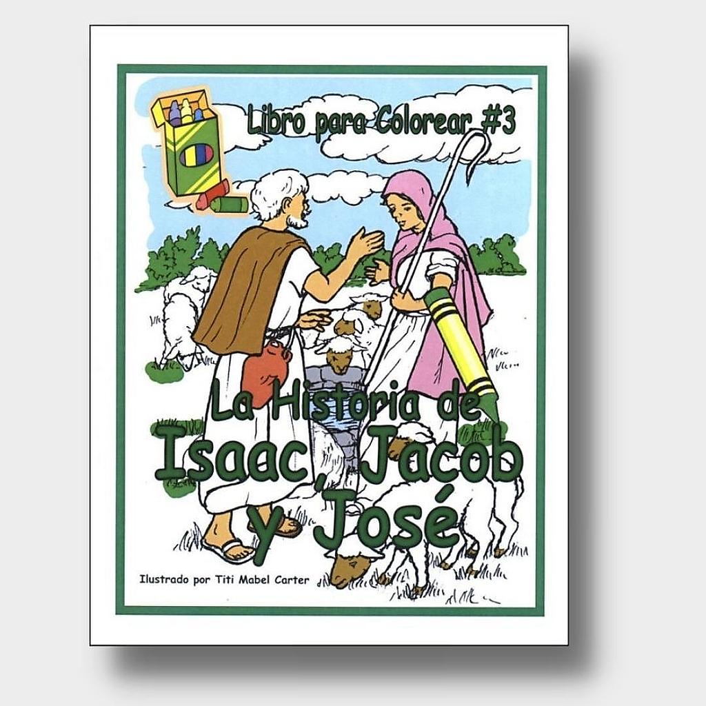La Historia de Isacc, Jacob y Jose -libro para colorear