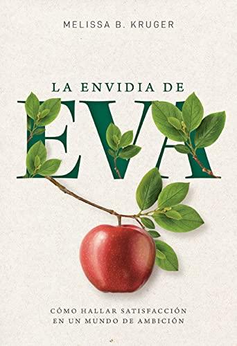La Envidia de Eva (por Melissa Kruger)